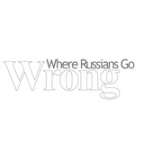 Where Russians Go Wrong